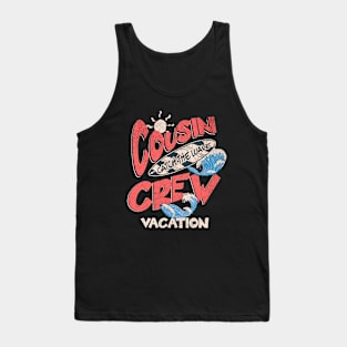 Cousin Crew Vacation Tank Top